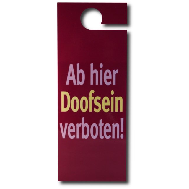 T�ranh�nger Doofsein verboten